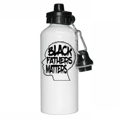 Black Fathers Matter Africanamerican Dad Family Cute Gift Aluminum Water Bottle