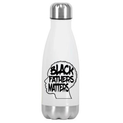 Black Fathers Matter Africanamerican Dad Family Cute Gift Stainless Steel Insulated Water Bottle