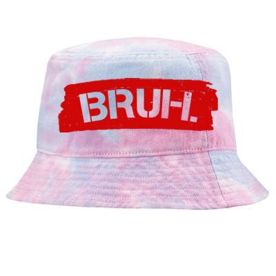 Bruh Funny Meme Tie-Dyed Bucket Hat