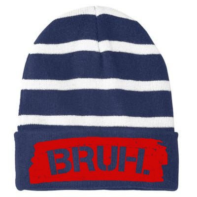 Bruh Funny Meme Striped Beanie with Solid Band