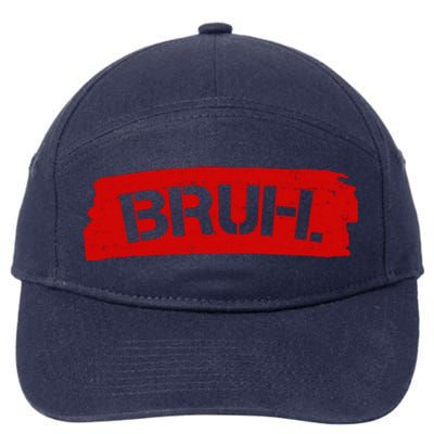 Bruh Funny Meme 7-Panel Snapback Hat