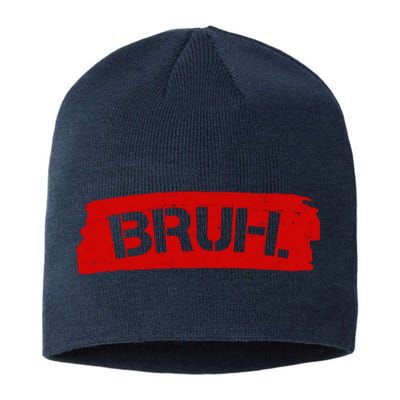 Bruh Funny Meme Sustainable Beanie