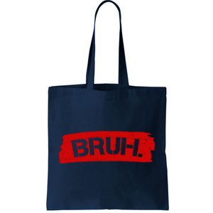 Bruh Funny Meme Tote Bag