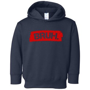 Bruh Funny Meme Toddler Hoodie