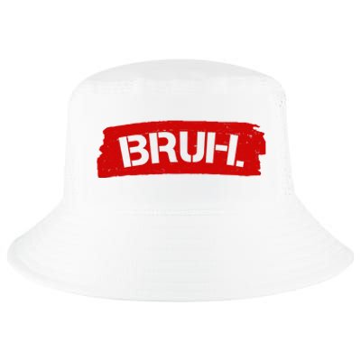 Bruh Funny Meme Cool Comfort Performance Bucket Hat