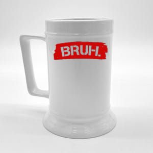 Bruh Funny Meme Beer Stein