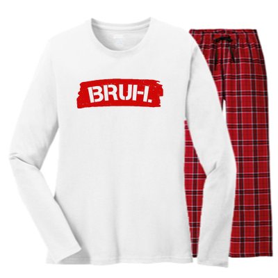 Bruh Funny Meme Women's Long Sleeve Flannel Pajama Set 