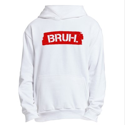 Bruh Funny Meme Urban Pullover Hoodie