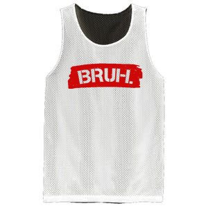 Bruh Funny Meme Mesh Reversible Basketball Jersey Tank