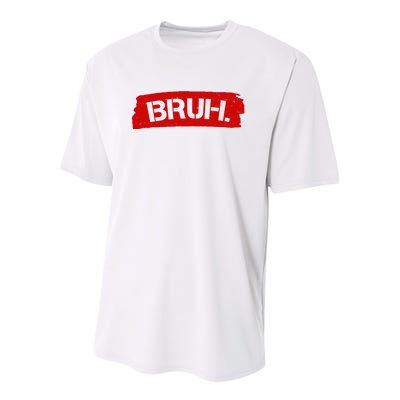 Bruh Funny Meme Youth Performance Sprint T-Shirt