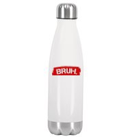 Bruh Funny Meme Stainless Steel Insulated Water Bottle