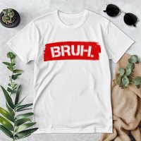 Bruh Funny Meme Premium T-Shirt