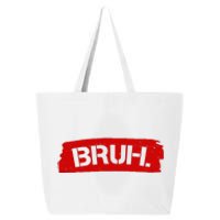 Bruh Funny Meme 25L Jumbo Tote