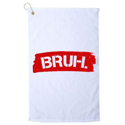 Bruh Funny Meme Golf Towel