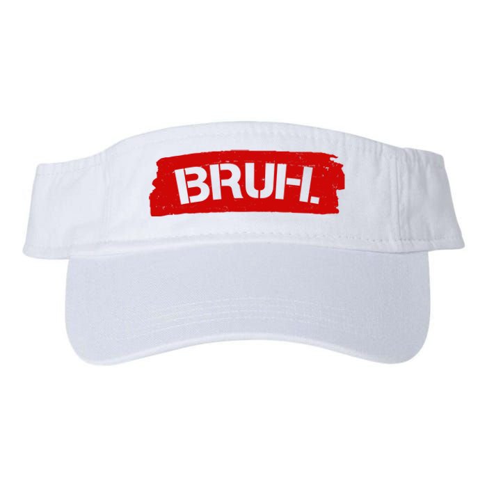 Bruh Funny Meme Valucap Bio-Washed Visor