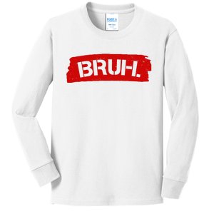 Bruh Funny Meme Kids Long Sleeve Shirt