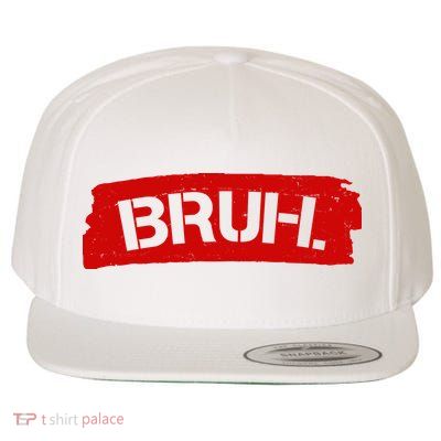 Bruh Funny Meme Wool Snapback Cap