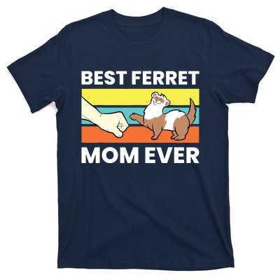 Best Ferret Mom Ever Love Ferret T-Shirt