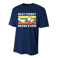 Best Ferret Mom Ever Love Ferret Performance Sprint T-Shirt