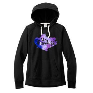 Be Fearless Motivational Inspirational Positive Quotes Cute Gift Women's Fleece Hoodie