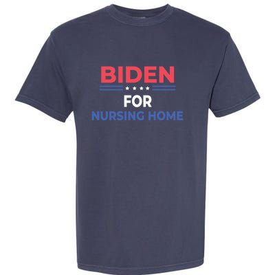 Biden For Nursing Home Garment-Dyed Heavyweight T-Shirt