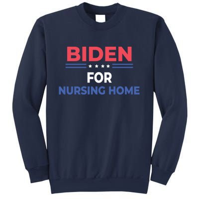 Biden For Nursing Home Sweatshirt