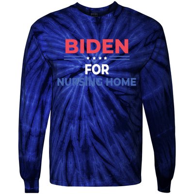 Biden For Nursing Home Tie-Dye Long Sleeve Shirt