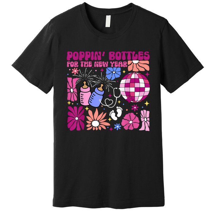 Boho Floral Nicu Crew Nurse Poppin Bottles For The New Year Premium T-Shirt