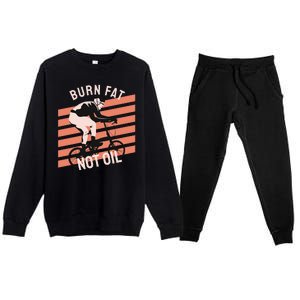 Burn Fat Not Oil Premium Crewneck Sweatsuit Set