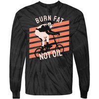 Burn Fat Not Oil Tie-Dye Long Sleeve Shirt