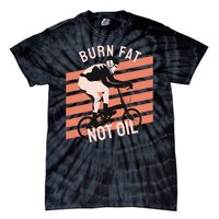 Burn Fat Not Oil Tie-Dye T-Shirt