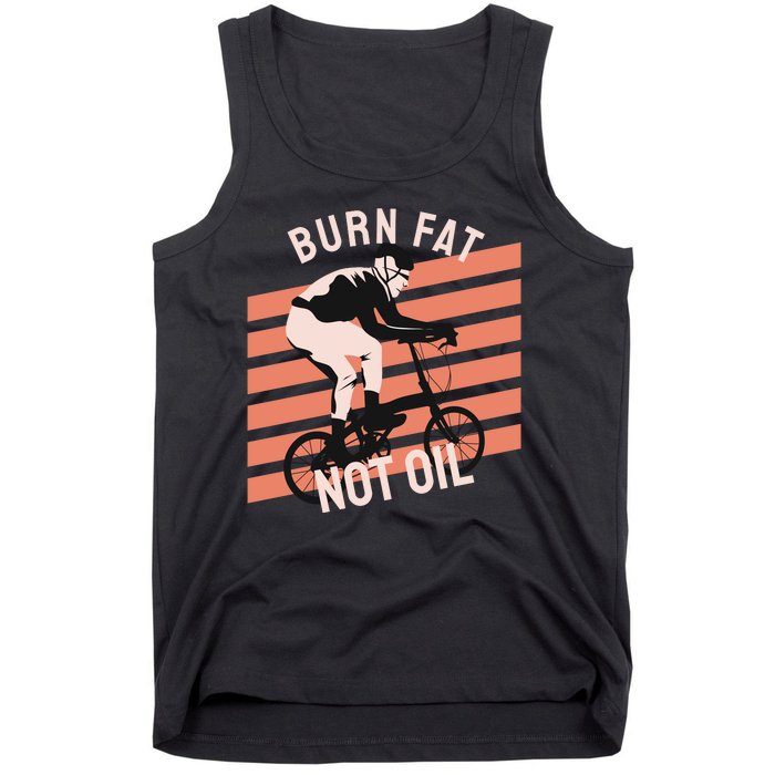 Burn Fat Not Oil Tank Top