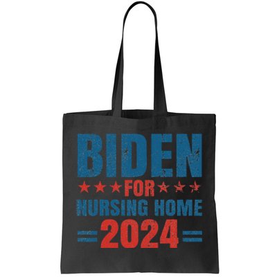 Biden for Nursing Home 2024 Pro Trump 2024 Election Costume Tote Bag