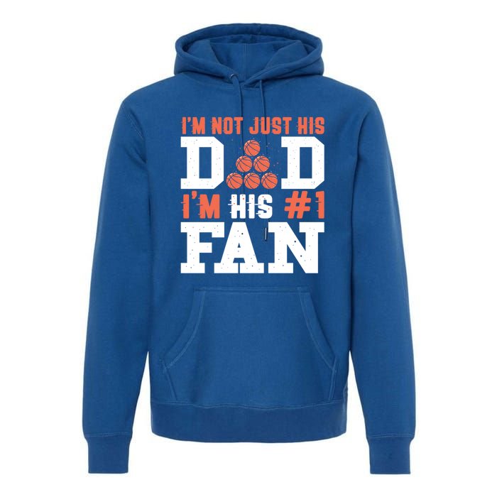 Basketball Father Number 1 Fan Funny Gift Basketball Dad Great Gift Premium Hoodie