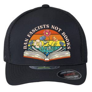 Ban Fascists Not Books Flexfit Unipanel Trucker Cap