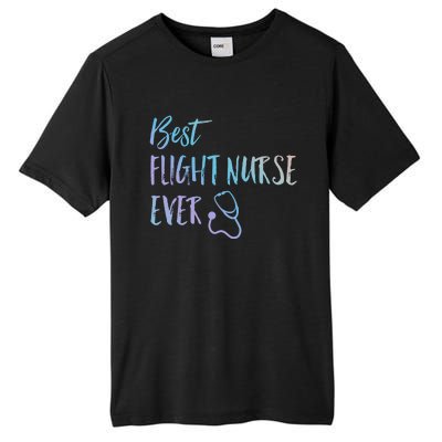 Best Flight Nurse Ever National Nurses Week Gift Tall Fusion ChromaSoft Performance T-Shirt