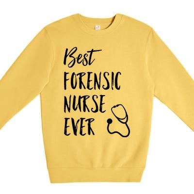 Best Forensic Nurse Ever National Nurses Week Gift Premium Crewneck Sweatshirt