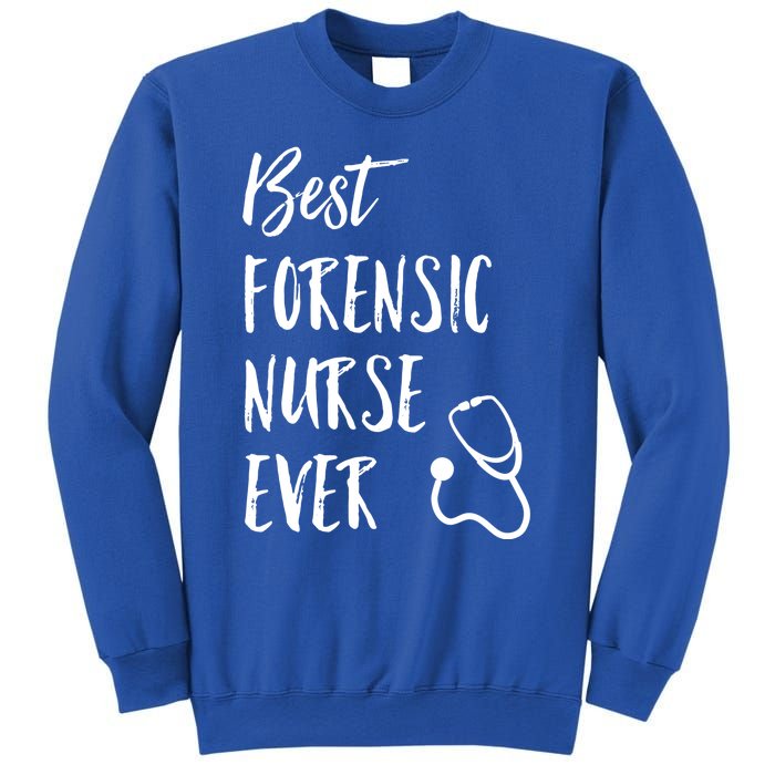 Best Forensic Nurse Ever National Nurses Week Gift Sweatshirt