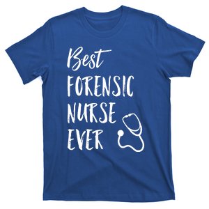 Best Forensic Nurse Ever National Nurses Week Gift T-Shirt