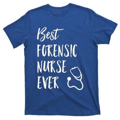 Best Forensic Nurse Ever National Nurses Week Gift T-Shirt