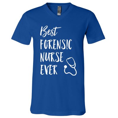 Best Forensic Nurse Ever National Nurses Week Gift V-Neck T-Shirt