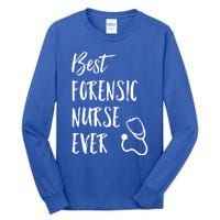 Best Forensic Nurse Ever National Nurses Week Gift Tall Long Sleeve T-Shirt