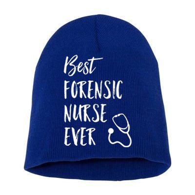 Best Forensic Nurse Ever National Nurses Week Gift Short Acrylic Beanie