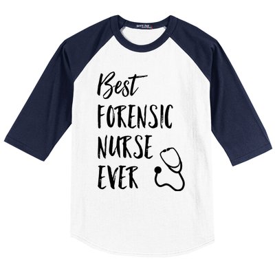 Best Forensic Nurse Ever National Nurses Week Gift Baseball Sleeve Shirt