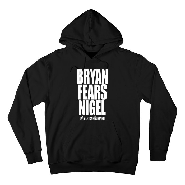 Bryan Fears Nigel Hoodie