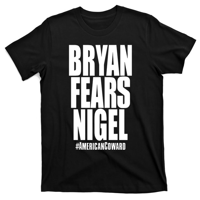 Bryan Fears Nigel T-Shirt