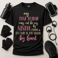 Best Friend Not By Blood But Buy Heart BFF Best Friend Cooling Performance Crew T-Shirt