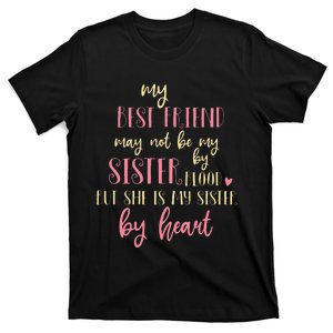 Best Friend Not By Blood But Buy Heart BFF Best Friend T-Shirt