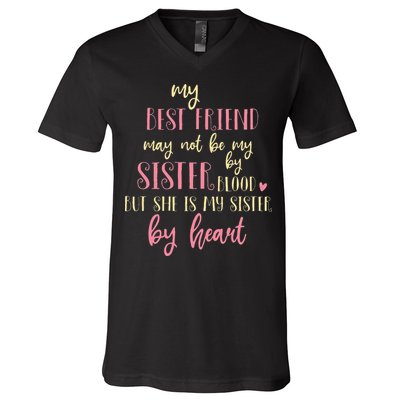 Best Friend Not By Blood But Buy Heart BFF Best Friend V-Neck T-Shirt