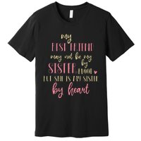 Best Friend Not By Blood But Buy Heart BFF Best Friend Premium T-Shirt